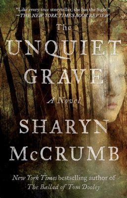  The Unquiet Grave:  A Whispering Tale of Lost Love and the Boundaries of Death in 15th Century Spain!