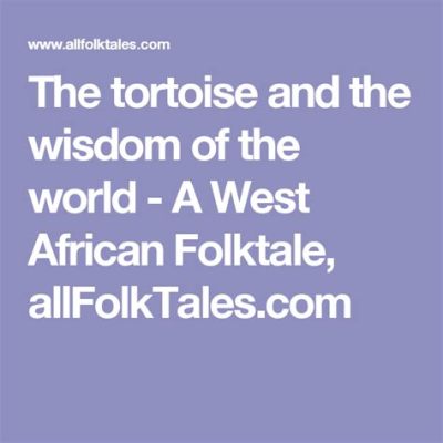  The Victory of the Humble Tortoise: Uncovering the Wisdom Embedded Within a Brazilian Folk Tale!